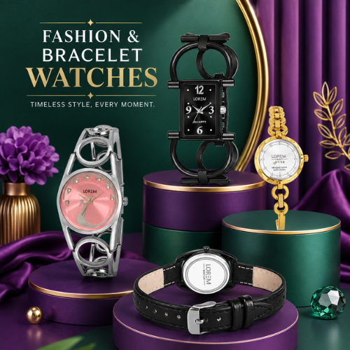 Fashion & Bracelet Watches