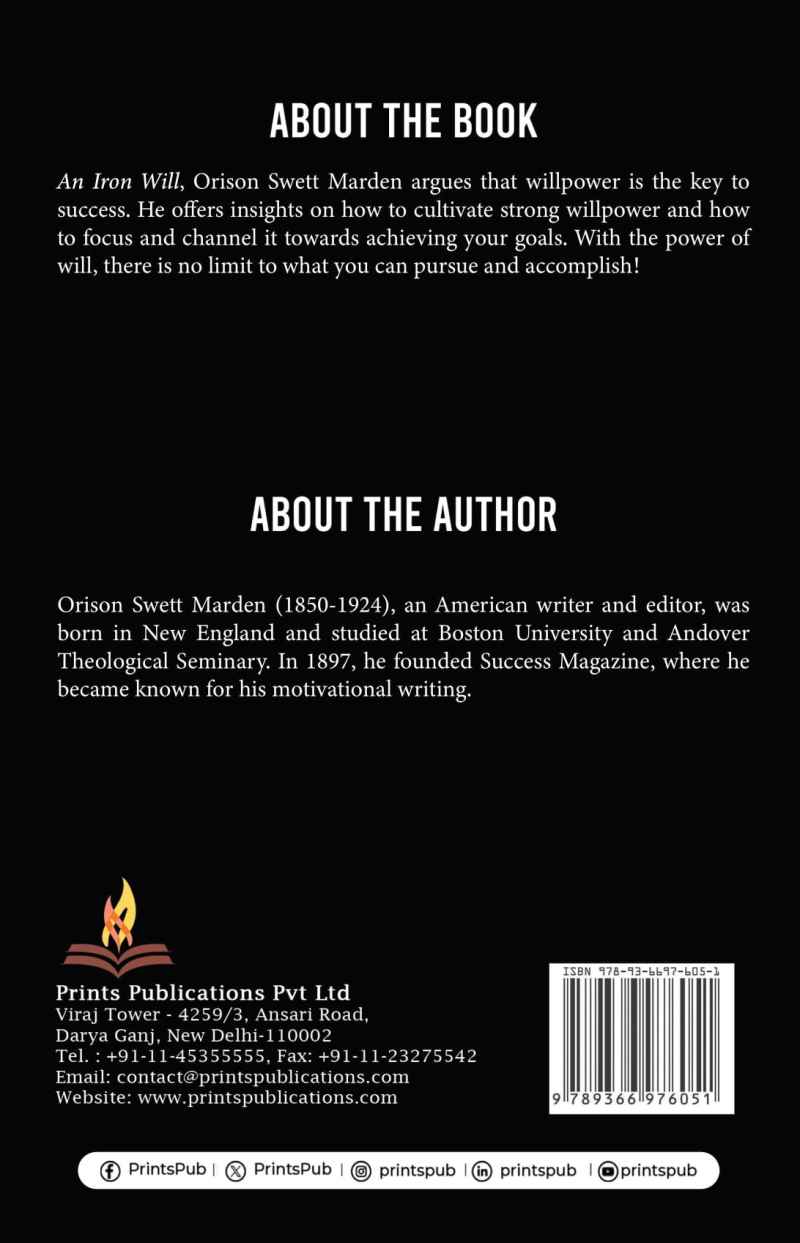 An Iron Will – Orison Swett Marden | Power of Will & Success Classic Prints Publications