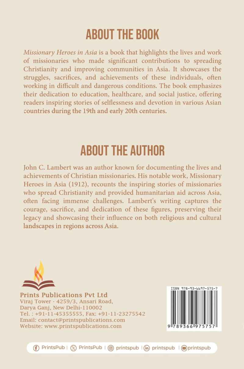 Missionary Heroes in Asia – Inspiring Stories of Christian Missionaries and Their Service Prints Publications