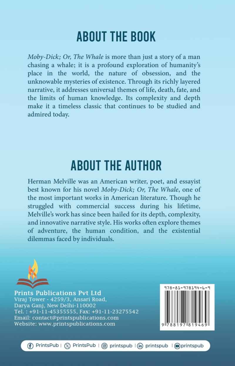 Moby-Dick: A Timeless Tale of Obsession, Fate, and Humanity’s Quest for the Unknown Prints Publications