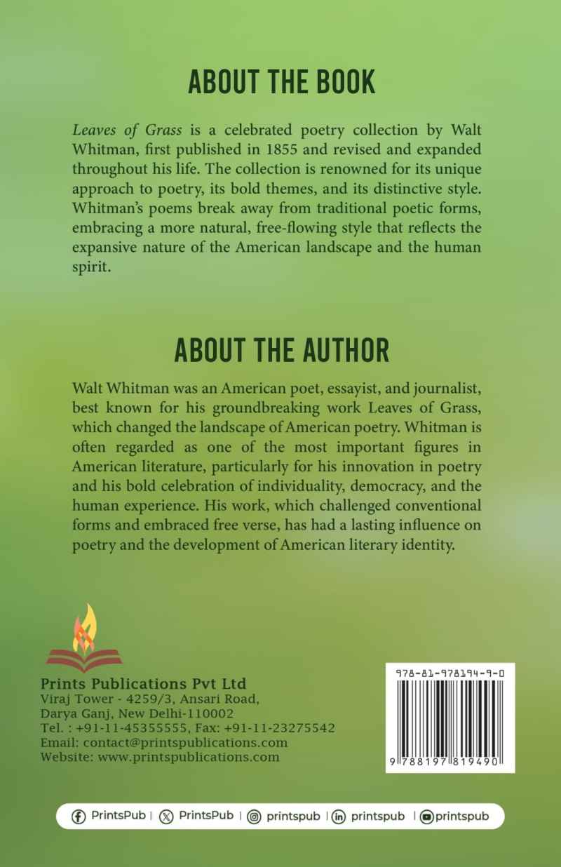 Leaves of Grass: Walt Whitman’s Celebrated Poetry on Nature, Freedom, and the Human Spirit Prints Publications