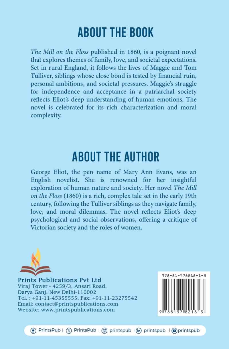 The Mill on the Floss: A Story of Family Bonds, Love, and Struggles in Victorian England Prints Publications