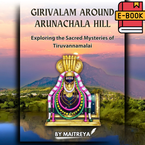 Girivalam around Arunachala Hill: Exploring the Sacred Mysteries of Tiruvannamalai (Instant eBook) Halfpe Deals