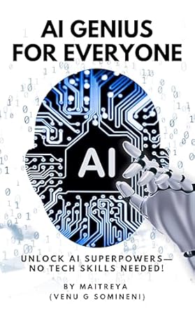 AI Genius for Everyone: Unlock AI Superpowers—No Tech Skills Needed! (Latest Version 2025) (Instant eBook)