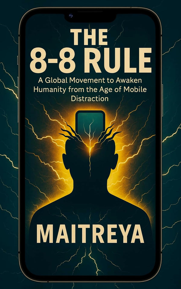 The 8–8 Rule: A Global Movement to Awaken Humanity from the Age of Mobile Distraction (Instant ebook)