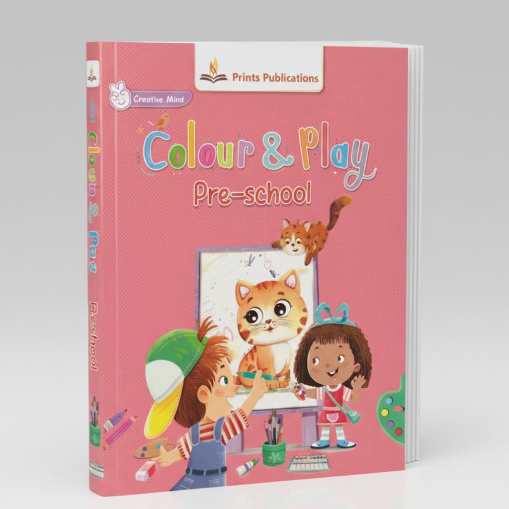 Colour and Play: Pre-school– Fun Learning Colouring Book for Kids Prints Publications