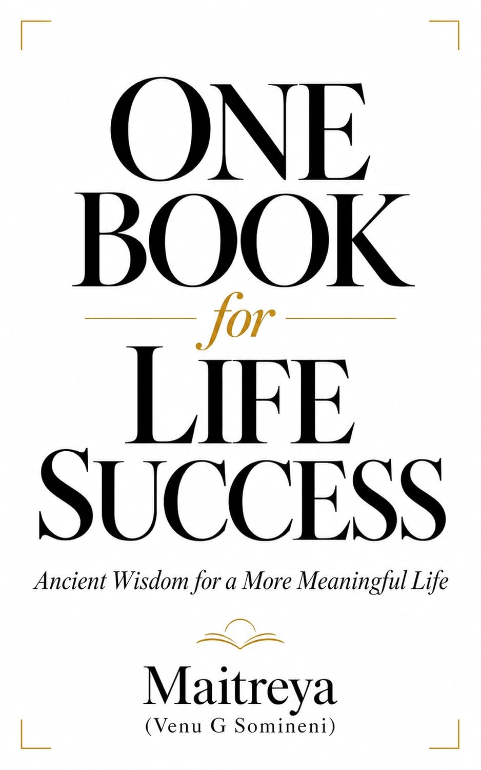 One Book for Life Success: Ancient Wisdom for a More Meaningful Life (Latest Edition: October 2026) (Instant ebook)