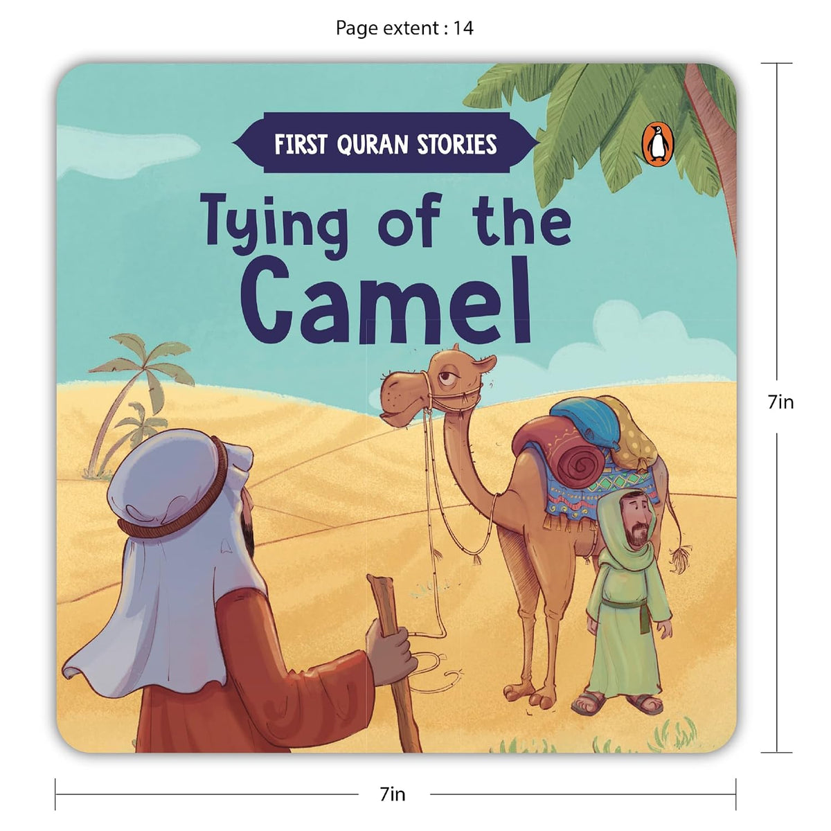 First Quran Story: Tying of the Camel