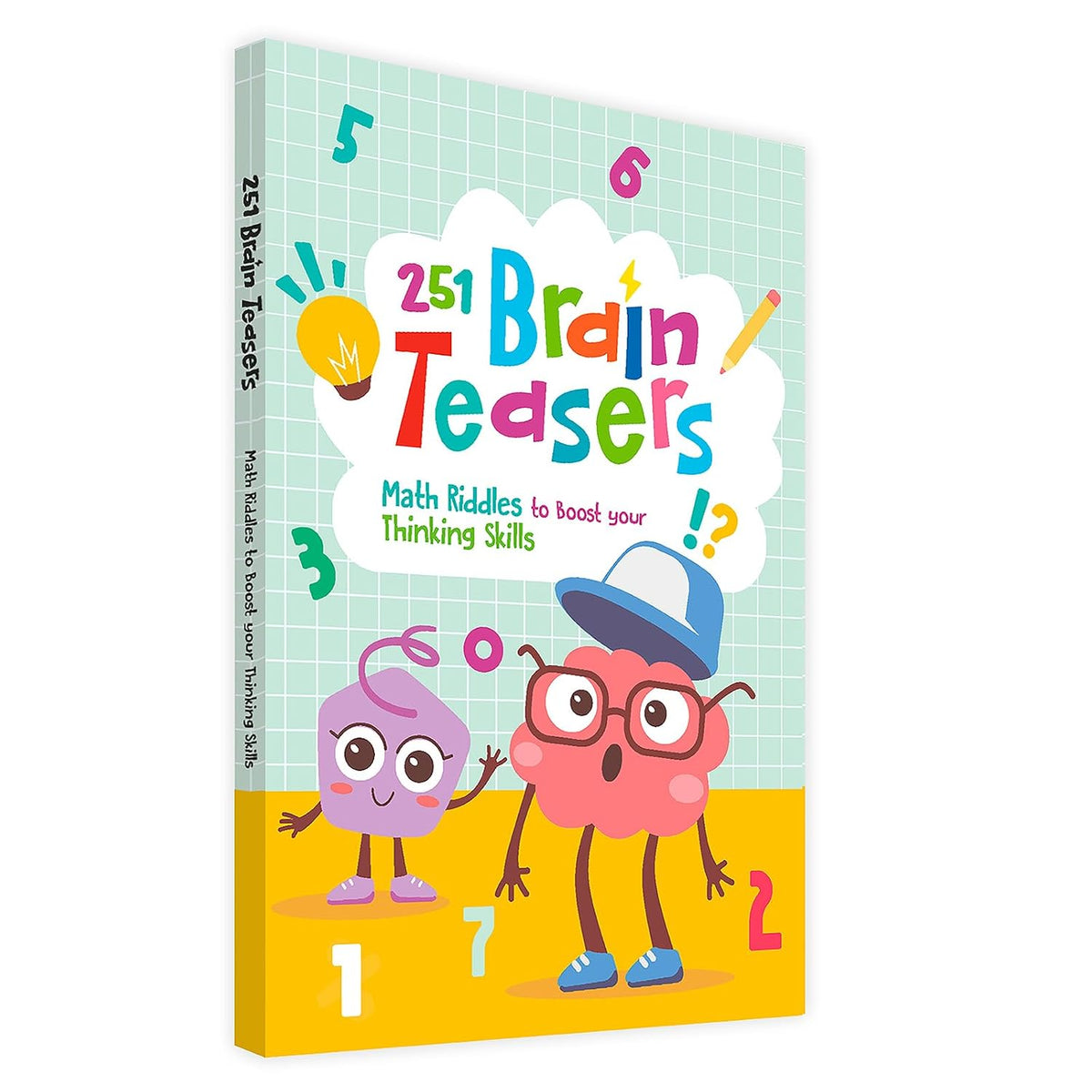 BRAIN TEASERS: 251 Math Riddles to Boost