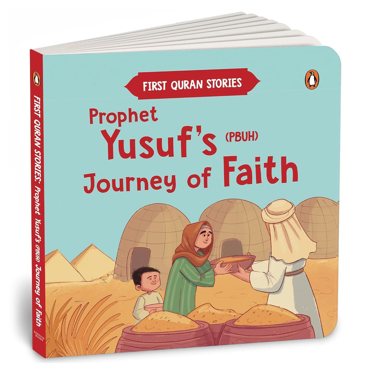 First Quran Stories: Prophet Yusuf’s (PBUH) Journey of Faith: An Illustrated Story Book for Kids About Prophet