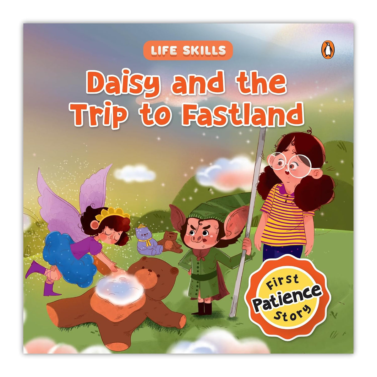 Life Skills Series-Daisy and the Trip to Fastland: Patience, Self-control & Emotional Growth I A Heartwarming Illustrated Tale for Kids