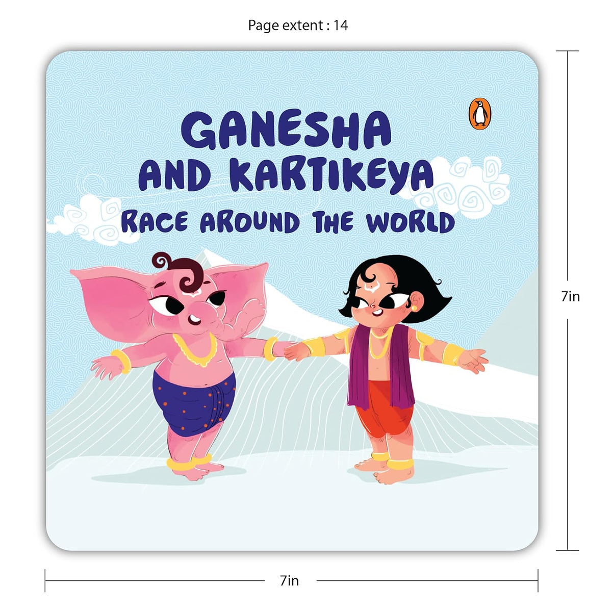Ganesha and Kartikeya Race Around the World: Tales of Hindu Gods and Goddesses: An Illustrated Board Book for Kids