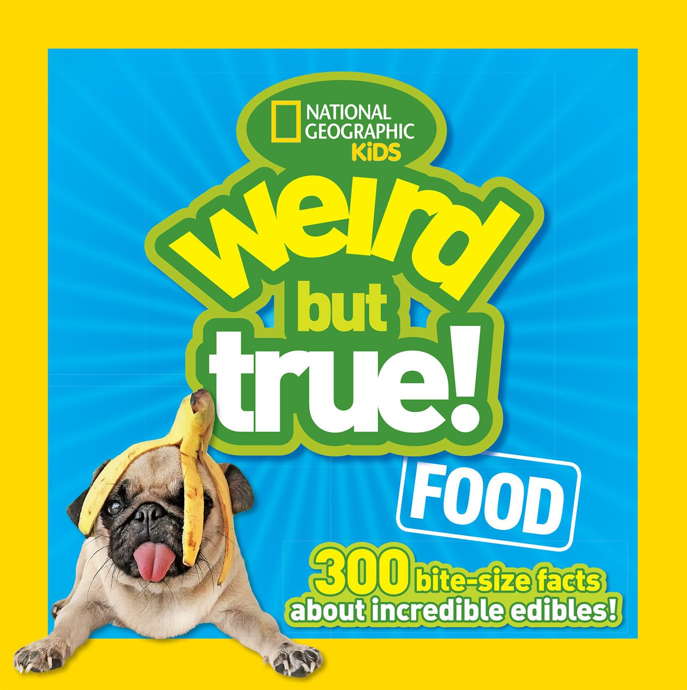 WEIRD BUT TRUE FOOD Om Books International