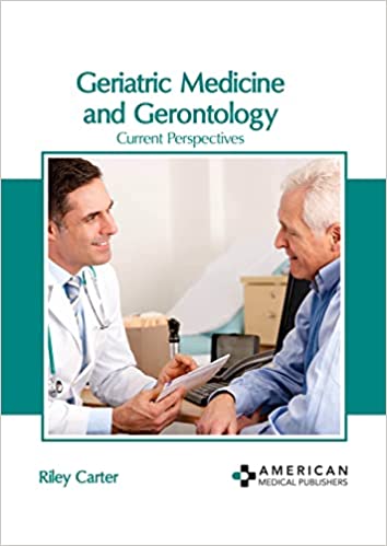 Geriatric Medicine and Gerontology: Current Perspectives - Prints Publications
