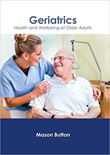 Geriatrics: Health and Wellbeing of Older Adults - Prints Publications