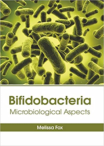 Bifidobacteria: Microbiological Aspects - Prints Publications