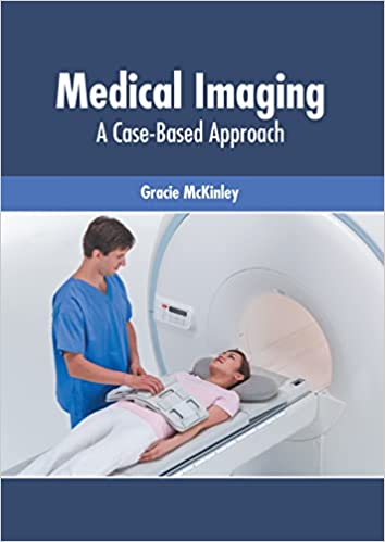 Medical Imaging: A Case-Based Approach - Prints Publications