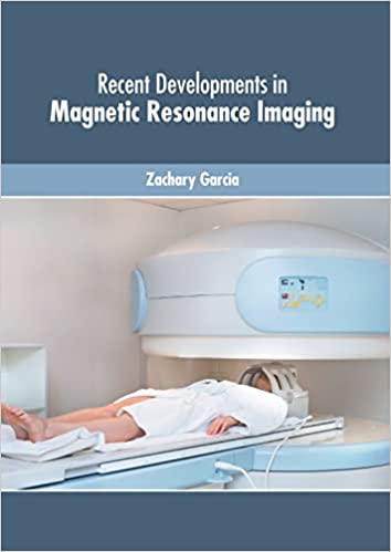 Recent Developments in Magnetic Resonance Imaging - Prints Publications
