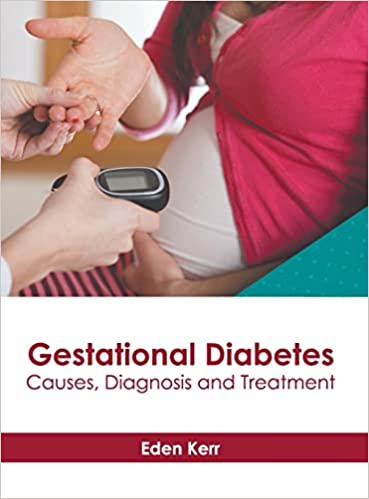 Gestational Diabetes: Causes, Diagnosis and Treatment - Prints Publications