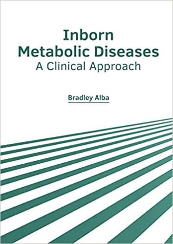 Inborn Metabolic Diseases: A Clinical Approach - Prints Publications