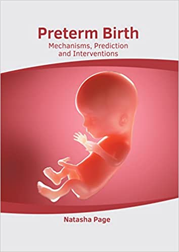 Preterm Birth: Mechanisms, Prediction and Interventions - Prints Publications