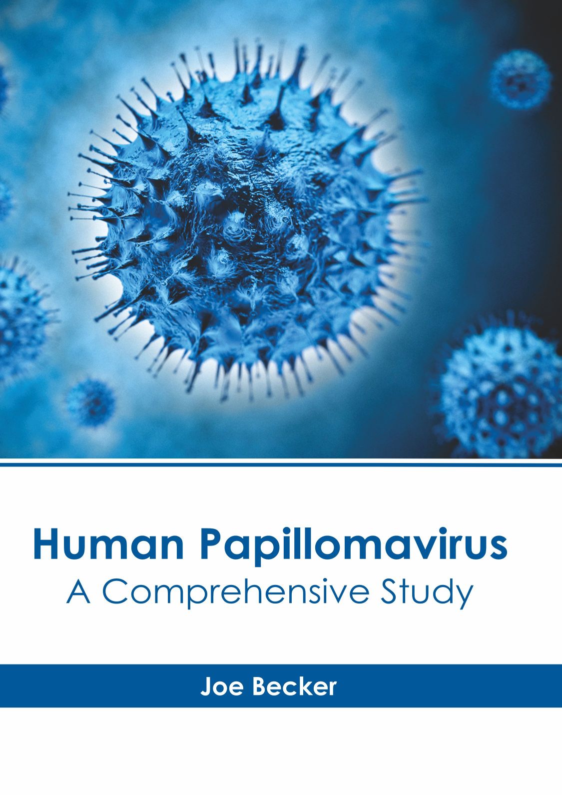 Human Papillomavirus: A Comprehensive Study - Prints Publications