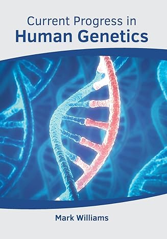 Current Progress in Human Genetics - Prints Publications