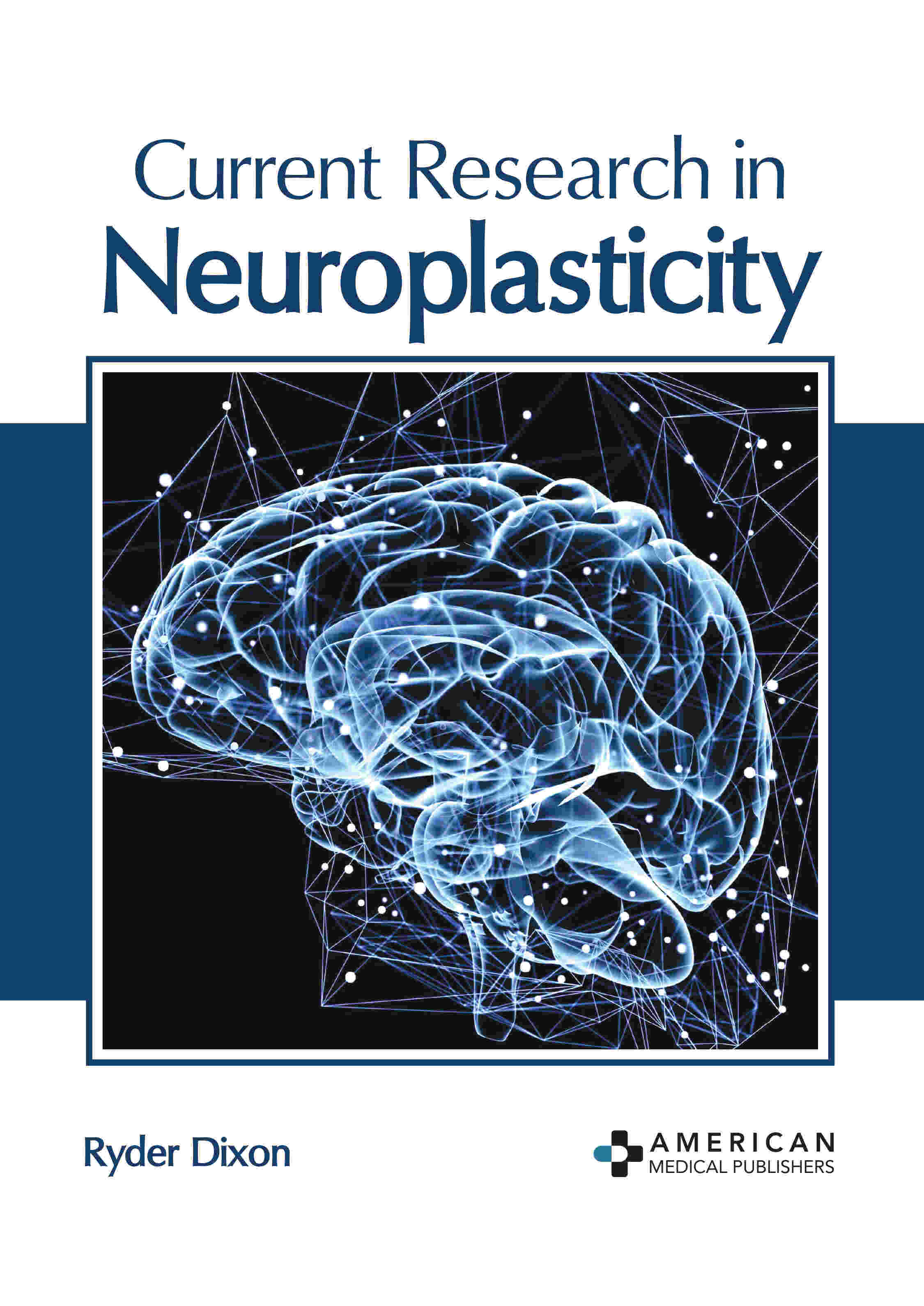 Current Research in Neuroplasticity - Prints Publications
