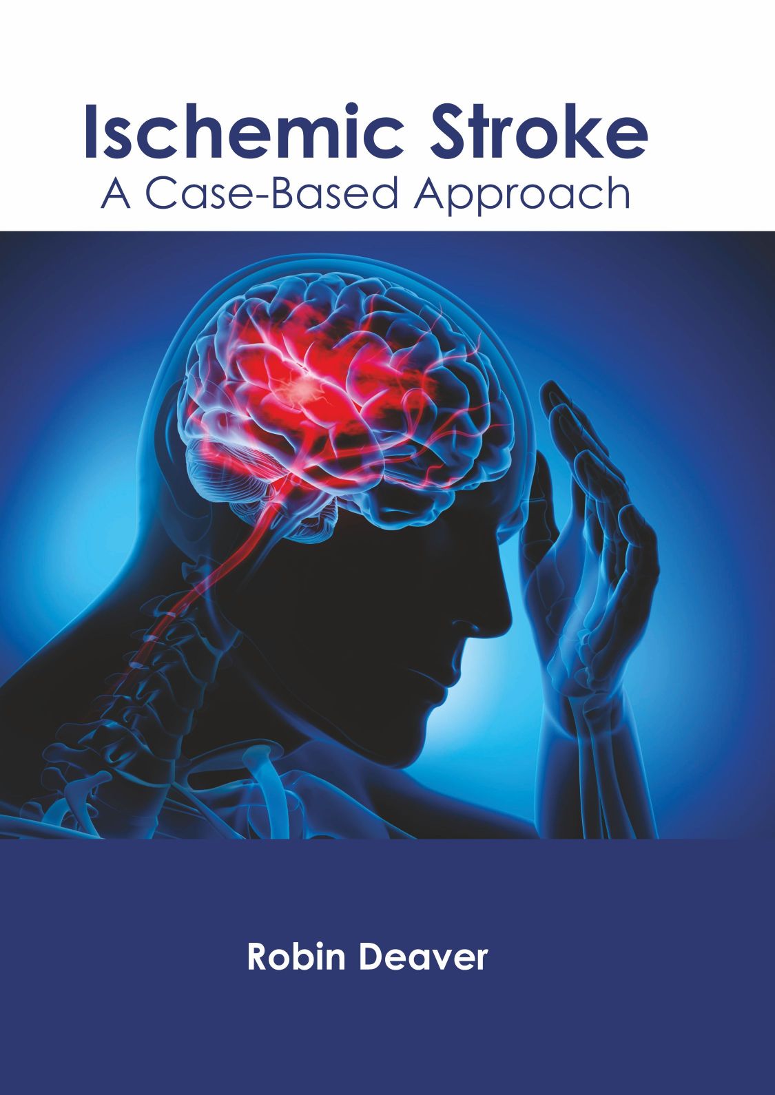 Ischemic Stroke: A Case-Based Approach - Prints Publications
