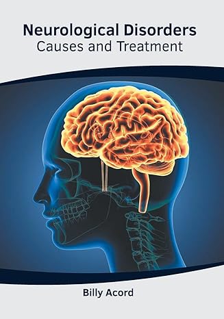 Neurological Disorders: Causes and Treatment - Prints Publications