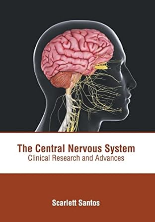 The Central Nervous System: Clinical Research and Advances - Prints Publications