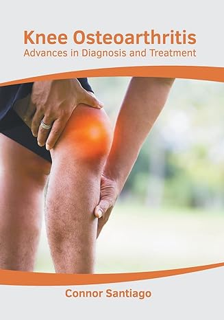 Knee Osteoarthritis: Advances in Diagnosis and Treatment - Prints Publications