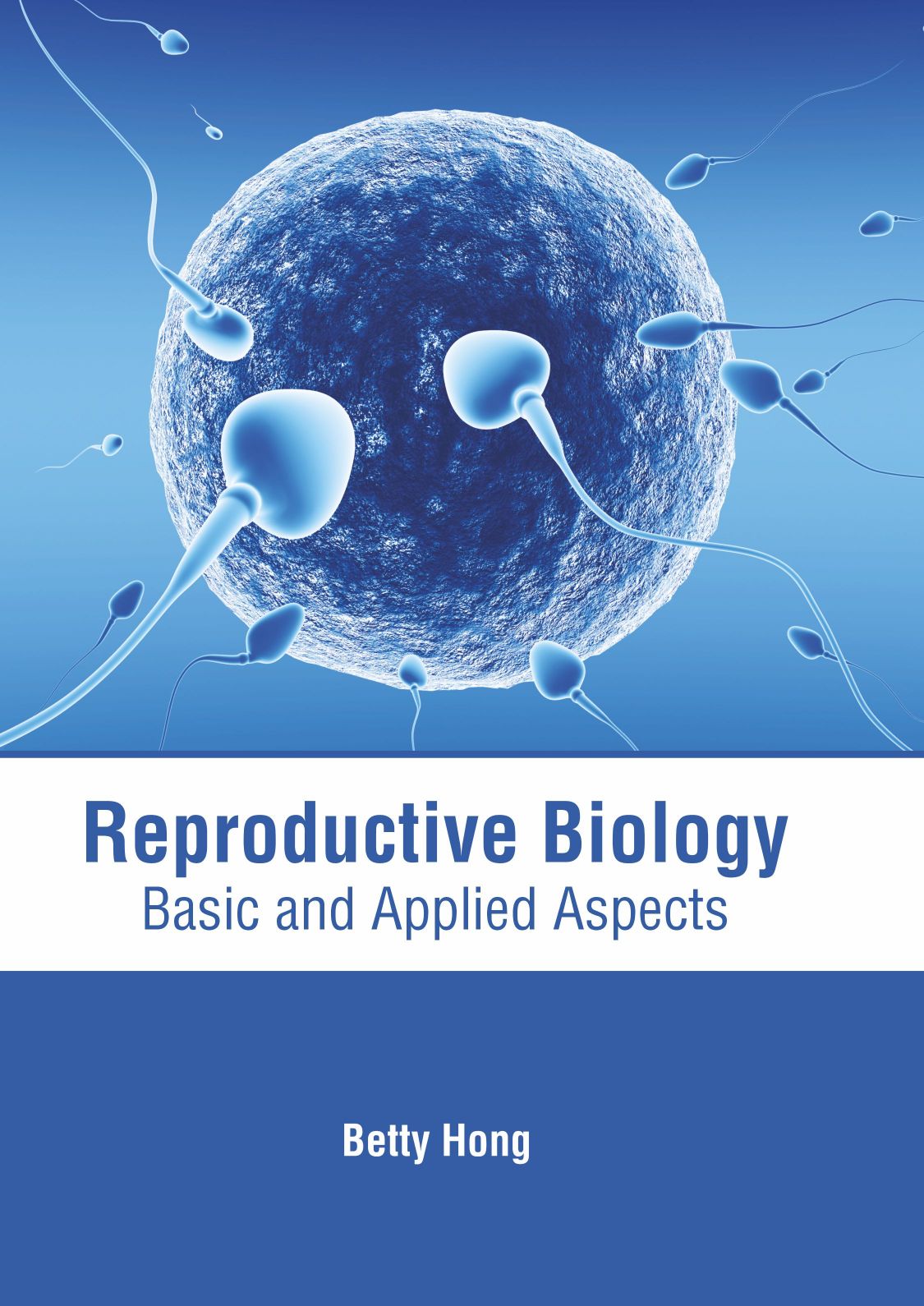 Reproductive Biology: Basic and Applied Aspects - Prints Publications