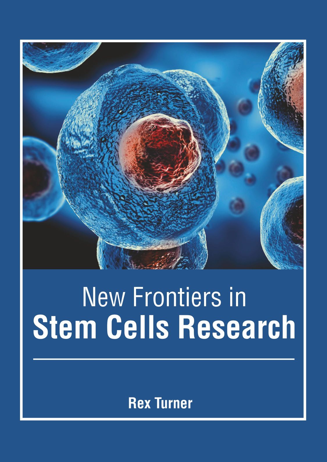 New Frontiers in Stem Cells Research - Prints Publications