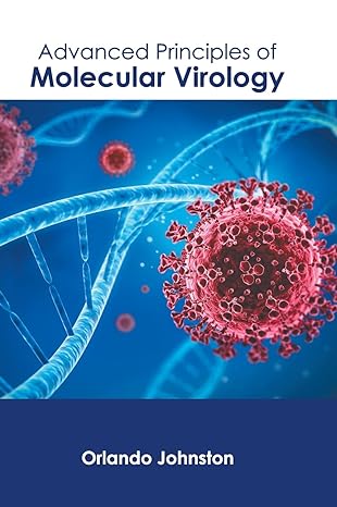Advanced Principles of Molecular Virology - Prints Publications