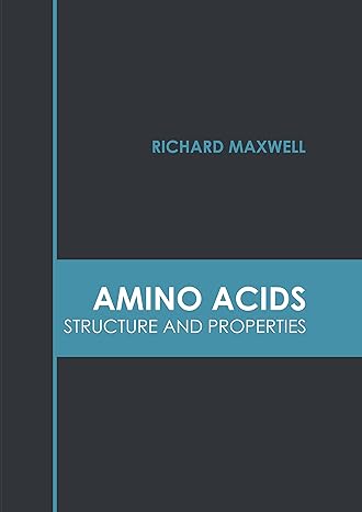 Amino Acids: Structure and Properties - Prints Publications