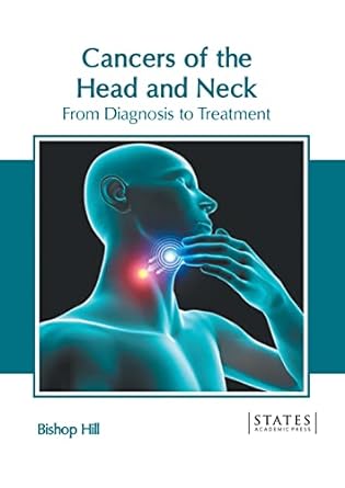Cancers of the Head and Neck: From Diagnosis to Treatment - Prints Publications