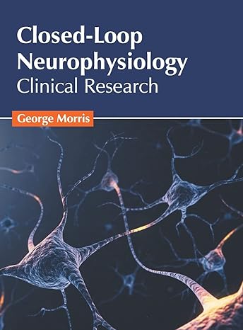 Closed-Loop Neurophysiology: Clinical Research - Prints Publications