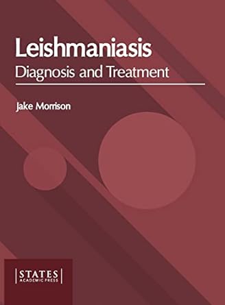 Leishmaniasis: Diagnosis and Treatment - Prints Publications