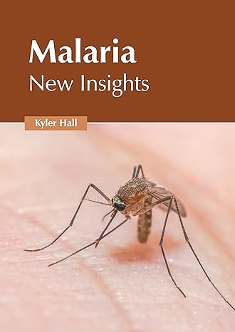 Malaria: New Insights - Prints Publications