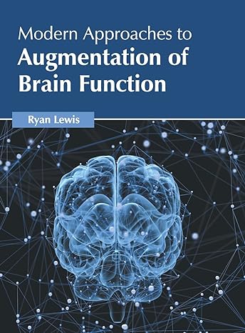 Modern Approaches to Augmentation of Brain Function - Prints Publications