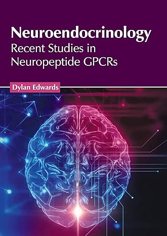 Neuroendocrinology: Recent Studies in Neuropeptide GPCRs - Prints Publications