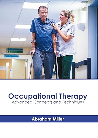 Occupational Therapy: Advanced Concepts and Techniques - Prints Publications