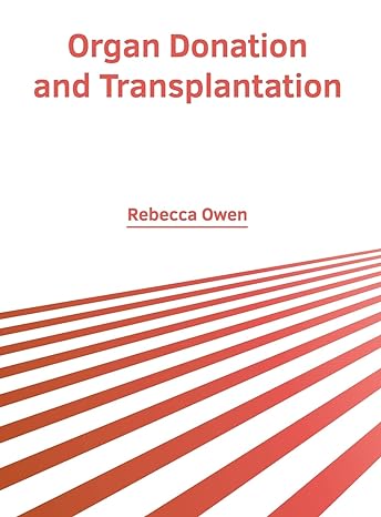 Organ Donation and Transplantation - Prints Publications