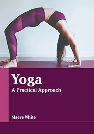 Yoga: A Practical Approach - Prints Publications