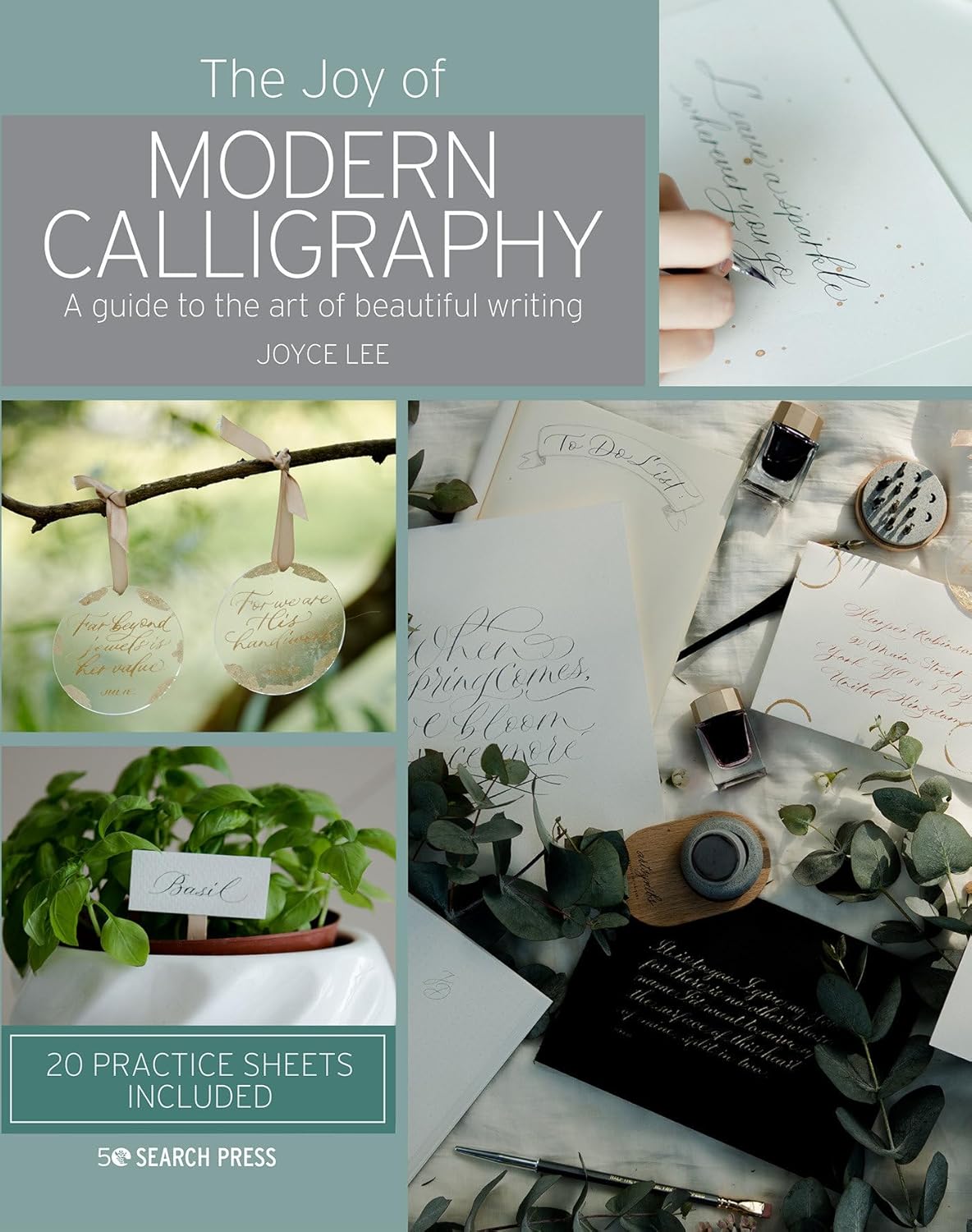 Joy of Modern Calligraphy, The: A guide to the art of beautiful writing Om Books International