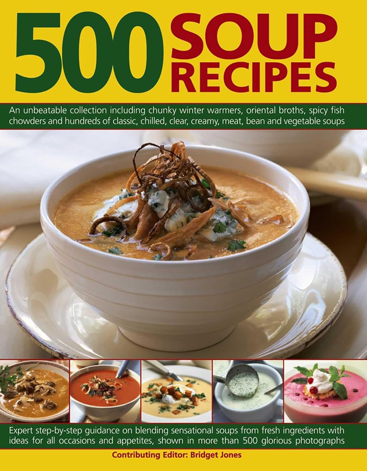 500 Soup Recipes â Step-by-Step Guide to Delicious Homemade Soups Om Books International