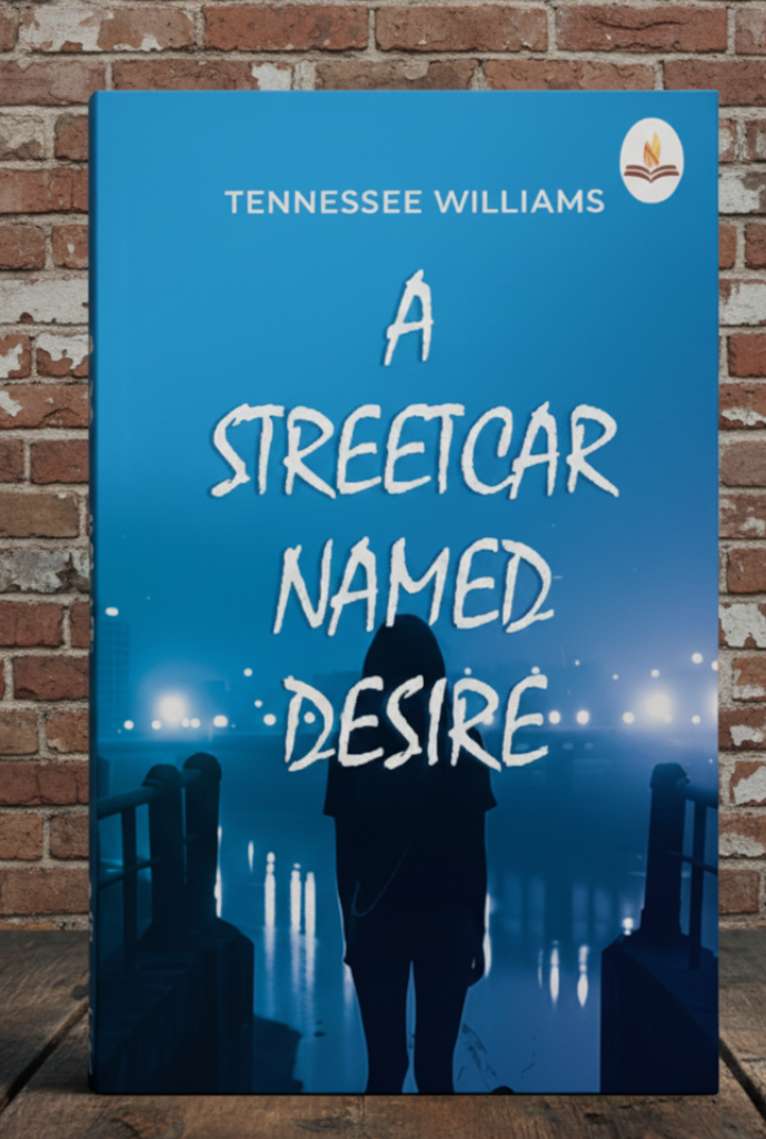A Streetcar Named Desire – A Classic Play by Tennessee Williams Prints Publications