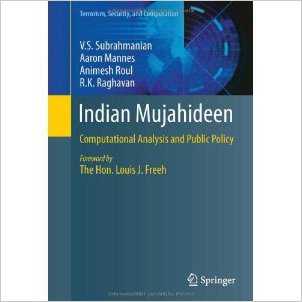 INDIAN MUJAHIDEEN : COMPUTATIONAL ANALYSIS AND PUBLIC POLICY Om Books International