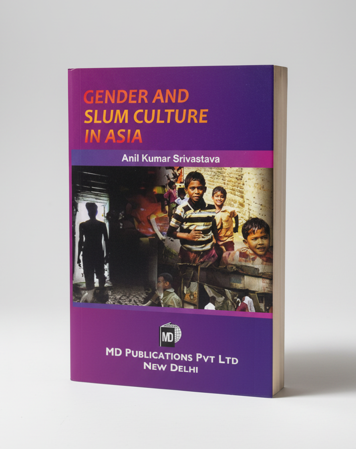 GENDER AND SLUM CULTURE IN ASIA Prints Publications